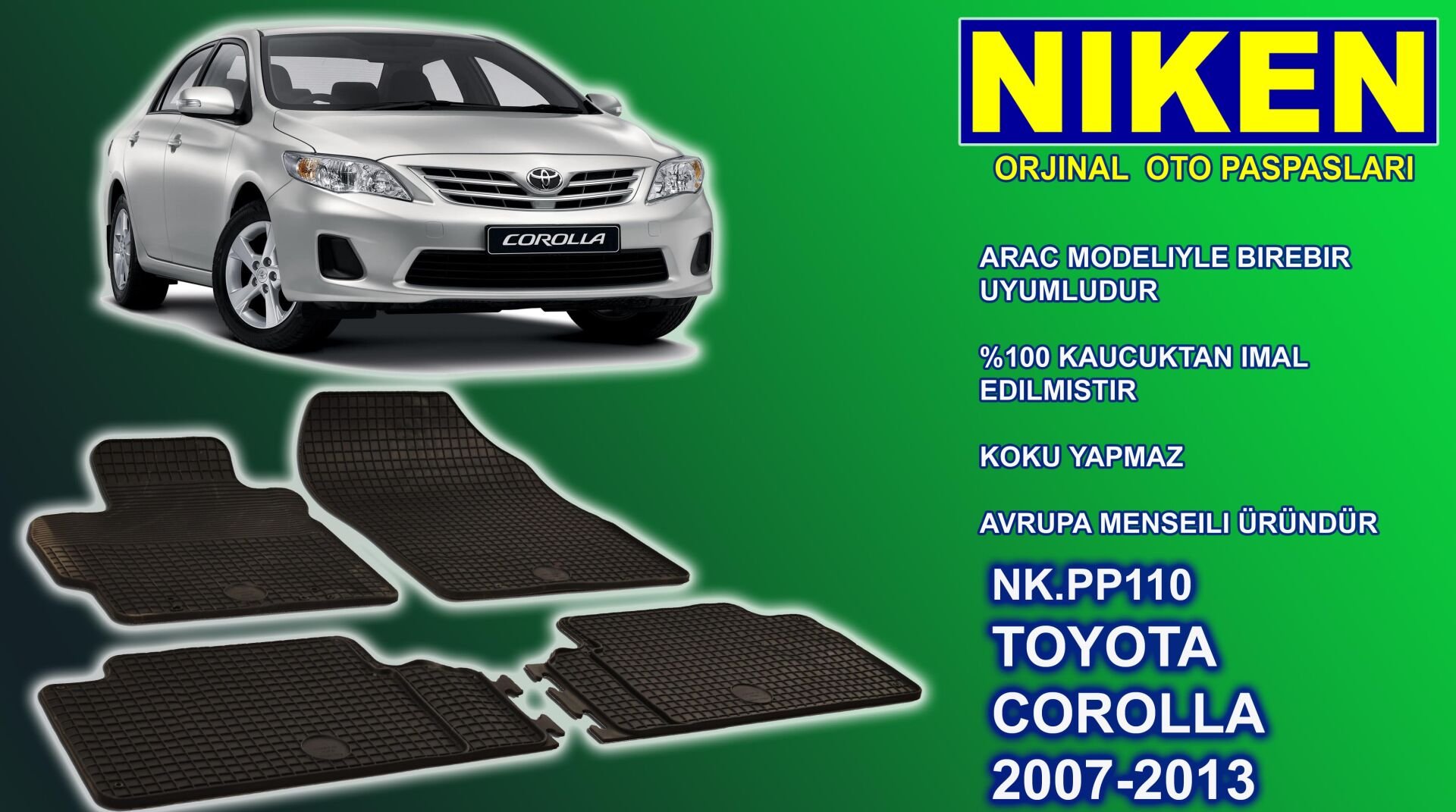 Toyota Corolla paspas kauçuk oem germany 2006-2012 NİKEN