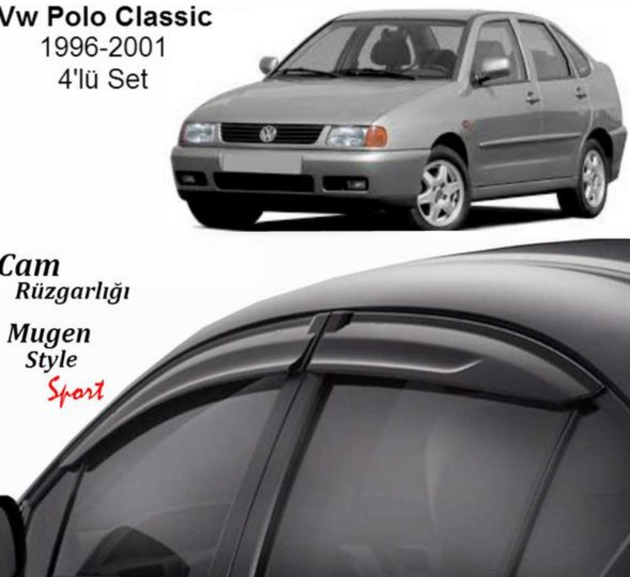Vw Polo Sedan Uyumlu Cam Rüzgarlığı 1996-2001 Arası uyumlu Mugen