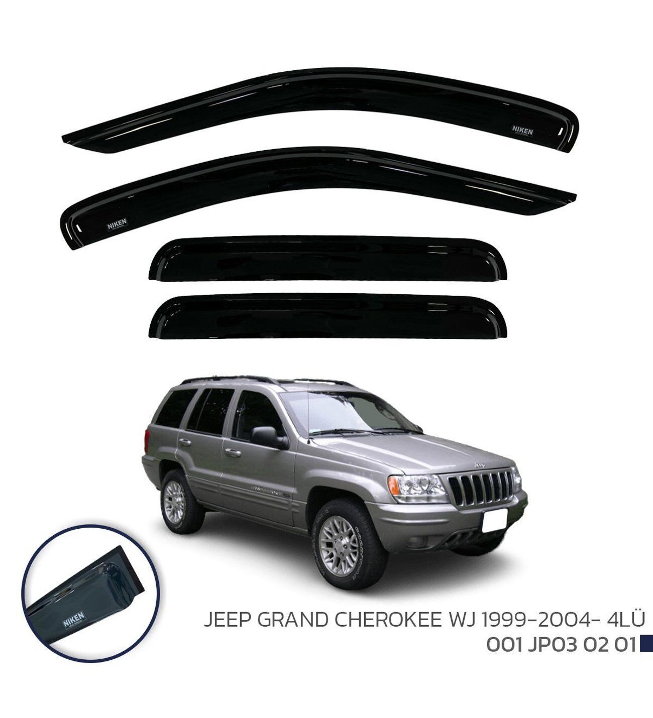 Jeep Grand Cherokee WJ Cam Rüzgarlığı 4'lü  1999-2004 Niken (Kromsuz model)