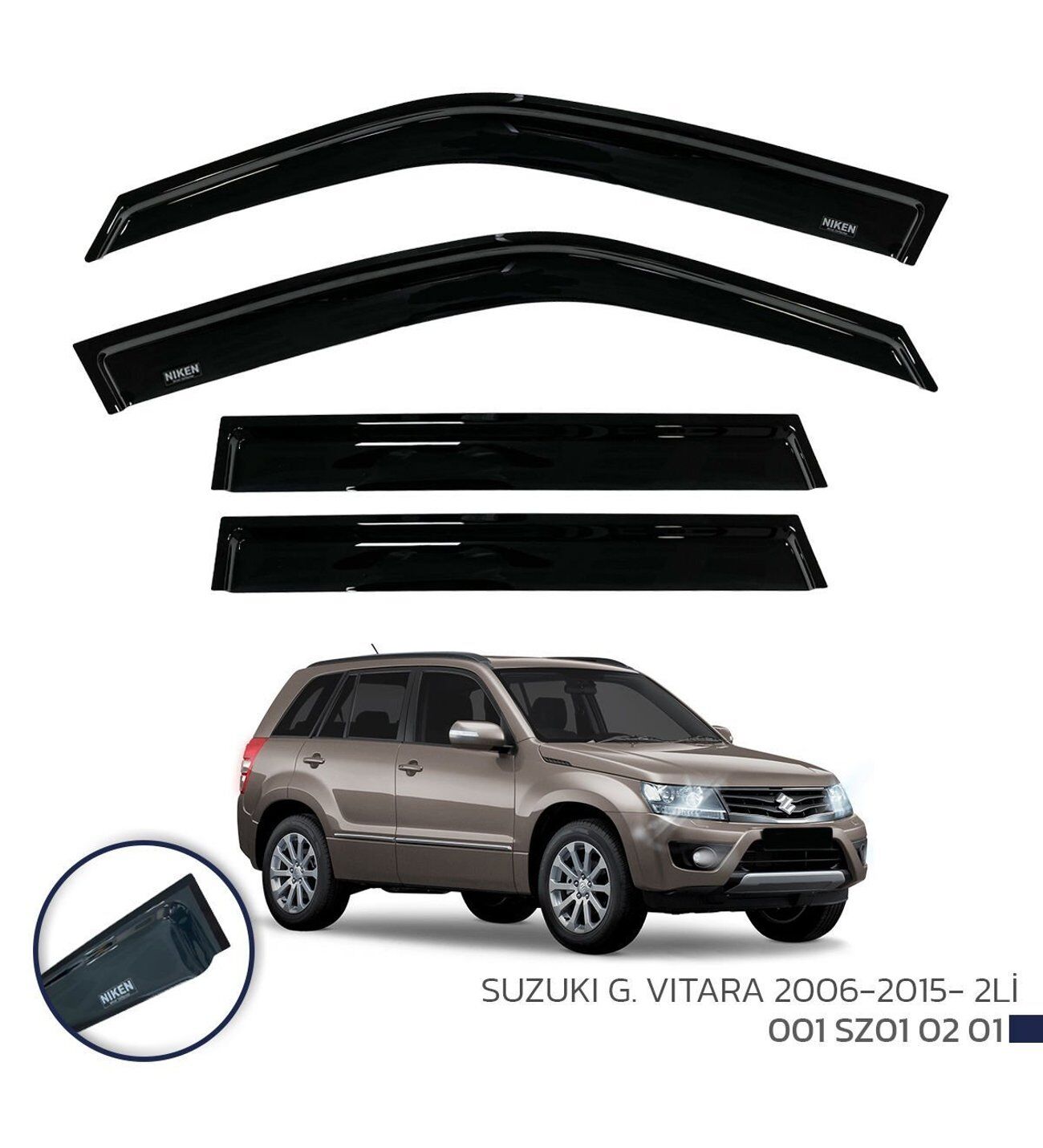 Suzuki Vitara Cam Rüzgarlığı 4'lü  2006-2015 Niken (Kromsuz model)