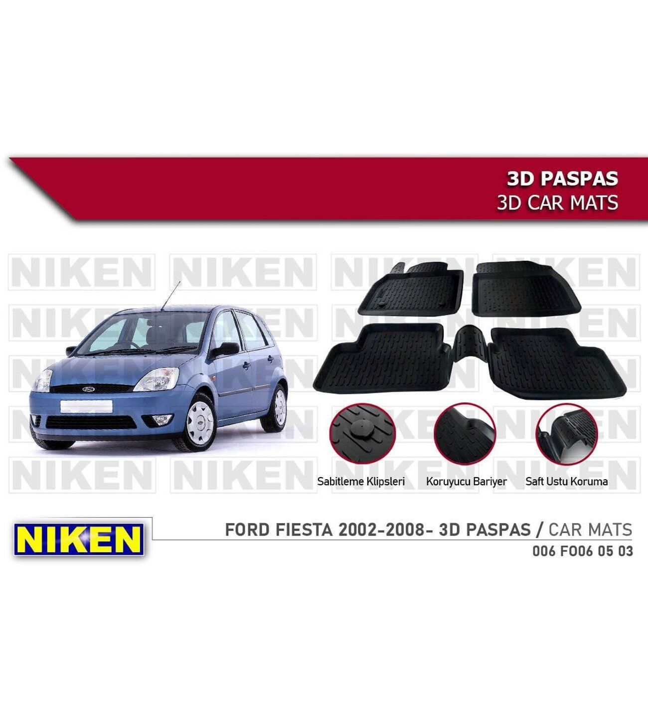 Ford Fiesta Havuzlu 3D Paspas Niken Siyah 2002-2008 Arası