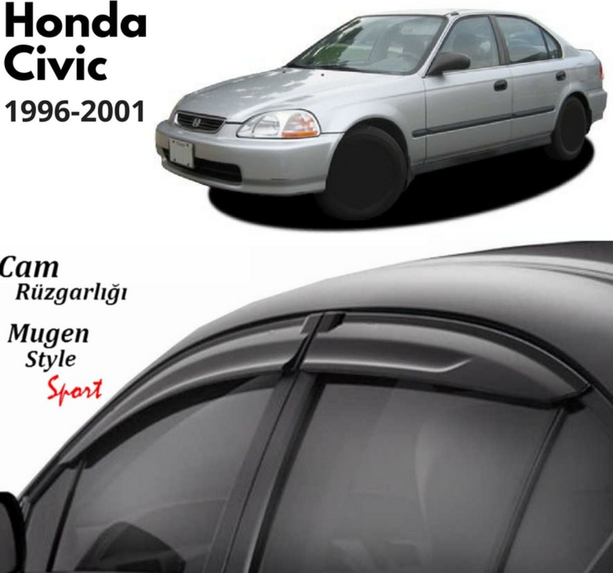 Honda Civic Uyumlu Cam Rüzgarlığı 1996-2001 Arası uyumlu Mugen