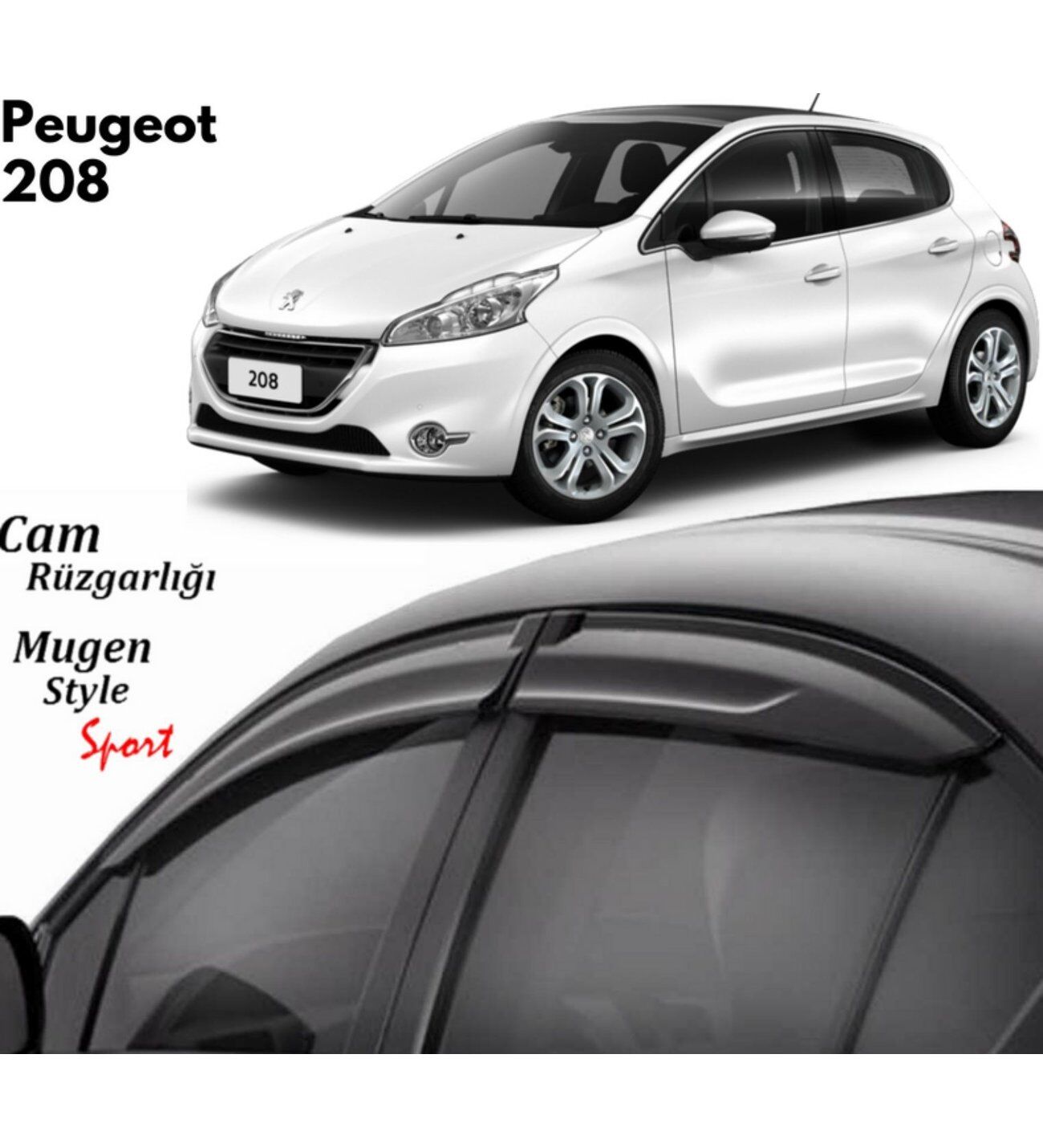 Peugeot 208 Uyumlu Cam Rüzgarlığı 2012-2018 arası uyumlu Mugen