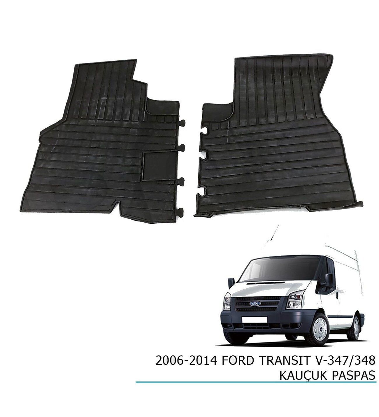 Ford Transit V347/348 2006-2014 arası modellere uyumlu