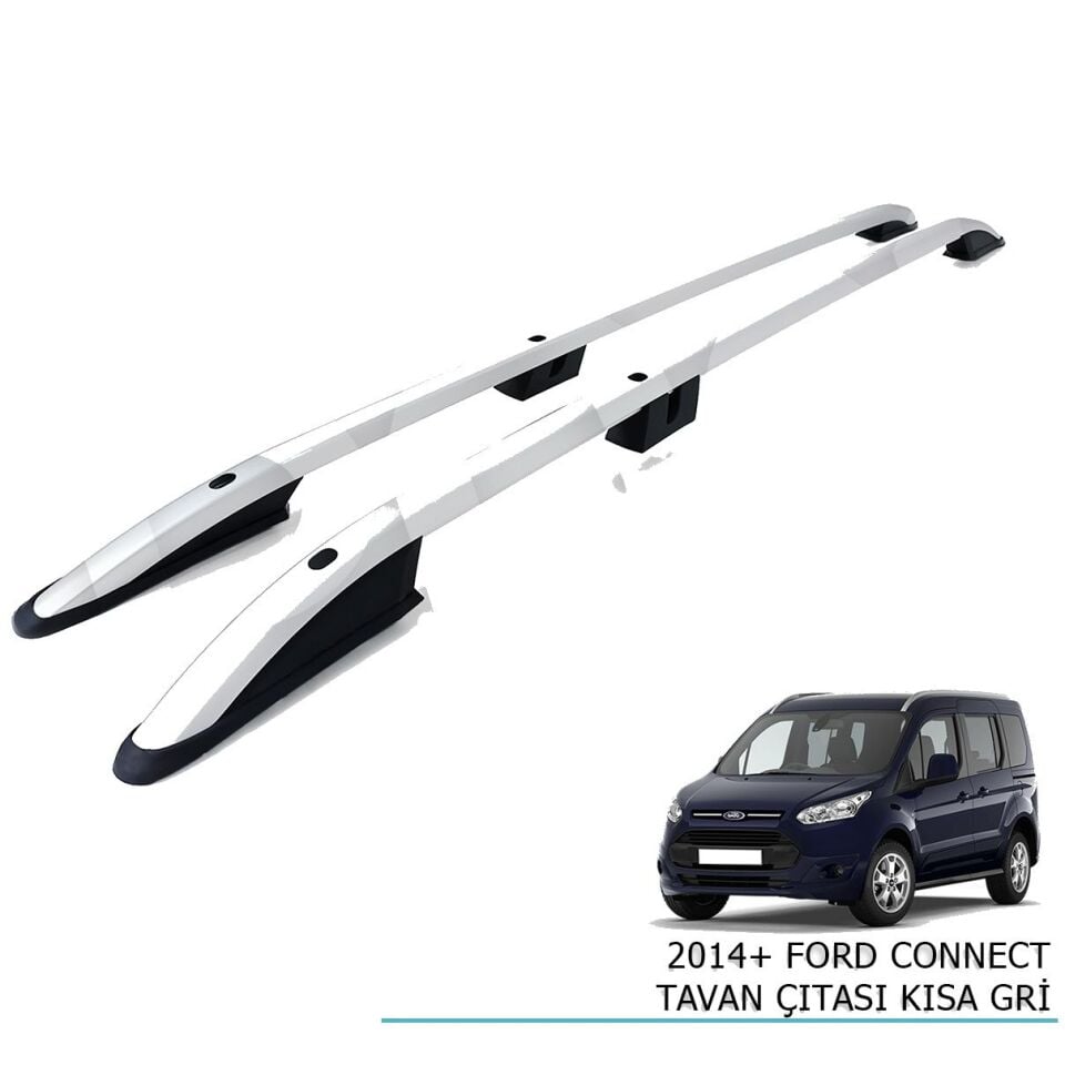 Ford Connect Tavan Çıtası Kısa Gri 2014+ uyumlu