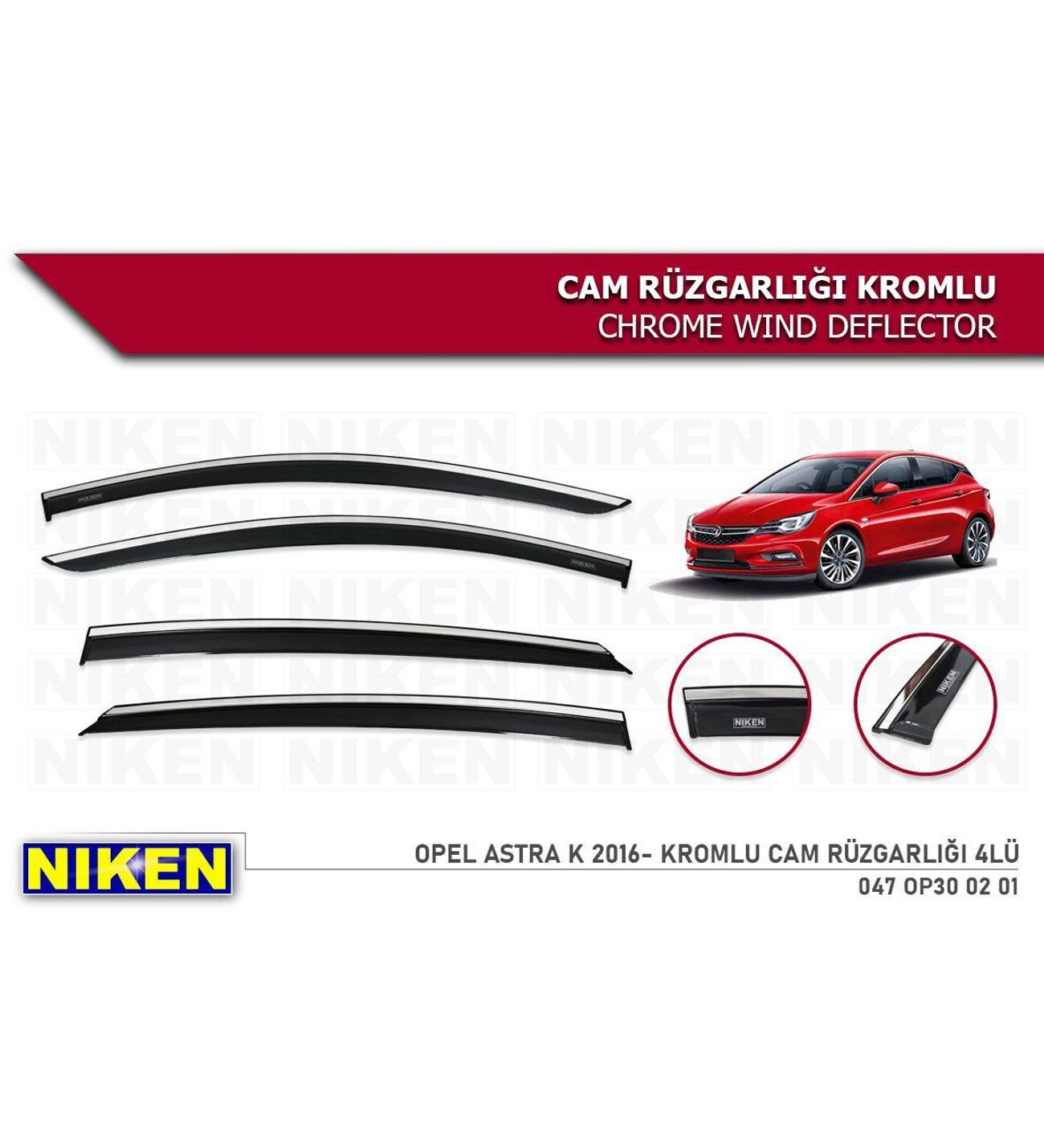 Opel Astra K Kromlu Cam Rüzgarlığı Niken 2015+