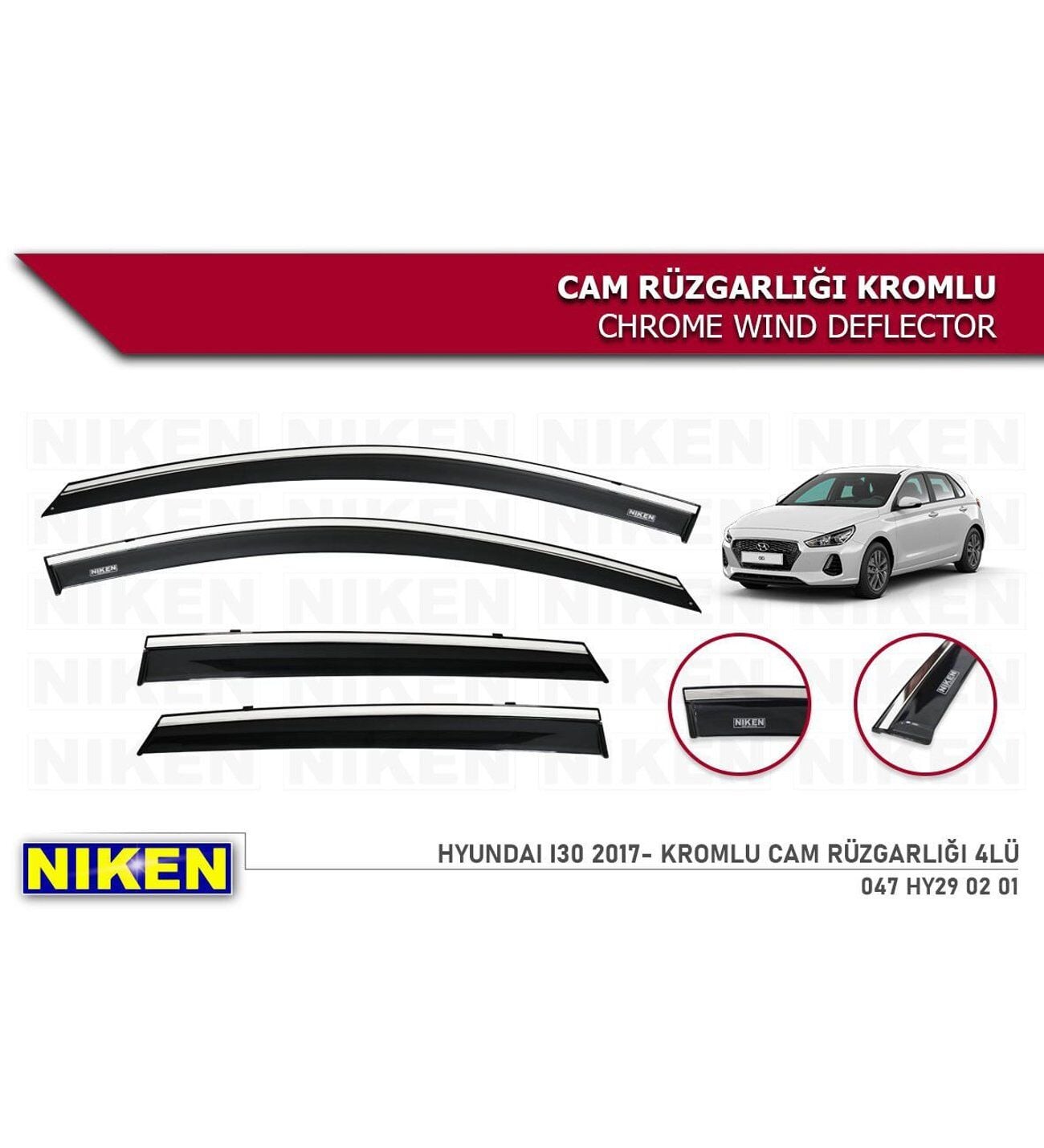 Hyundai i30 Kromlu Cam Rüzgarlığı Niken 2017+
