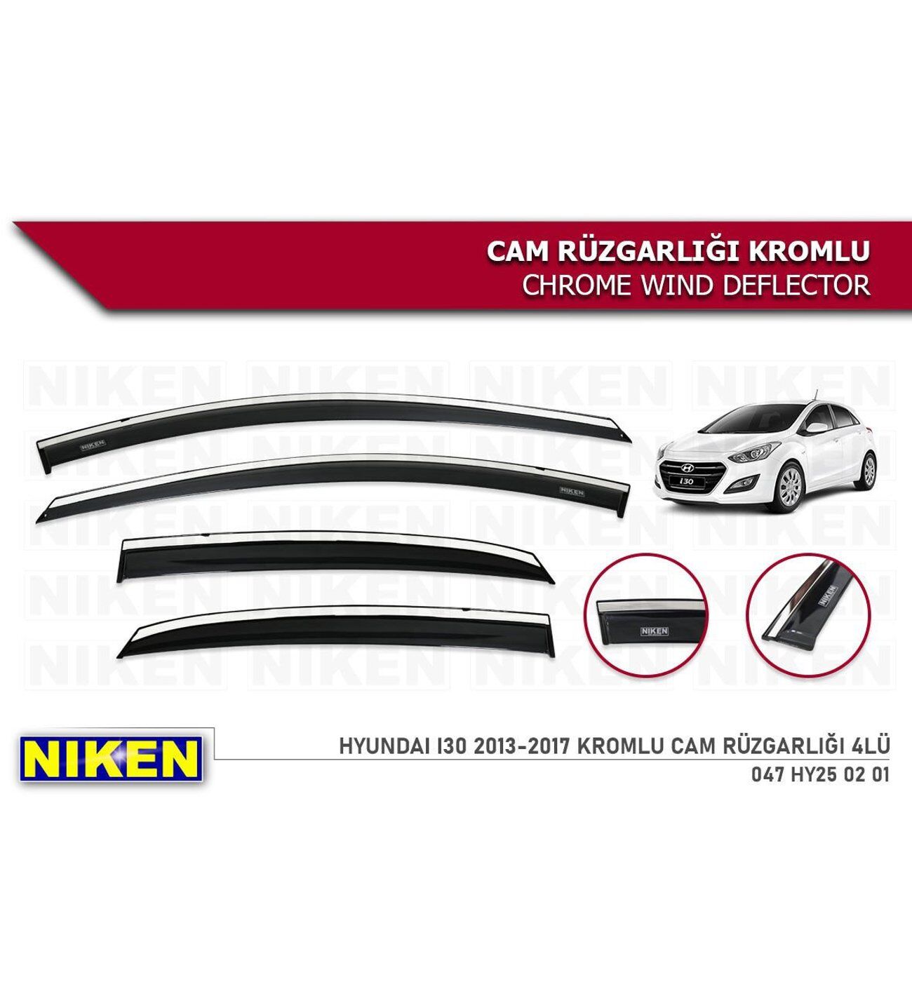 Hyundai i30 Kromlu Cam Rüzgarlığı Niken 2013-2017