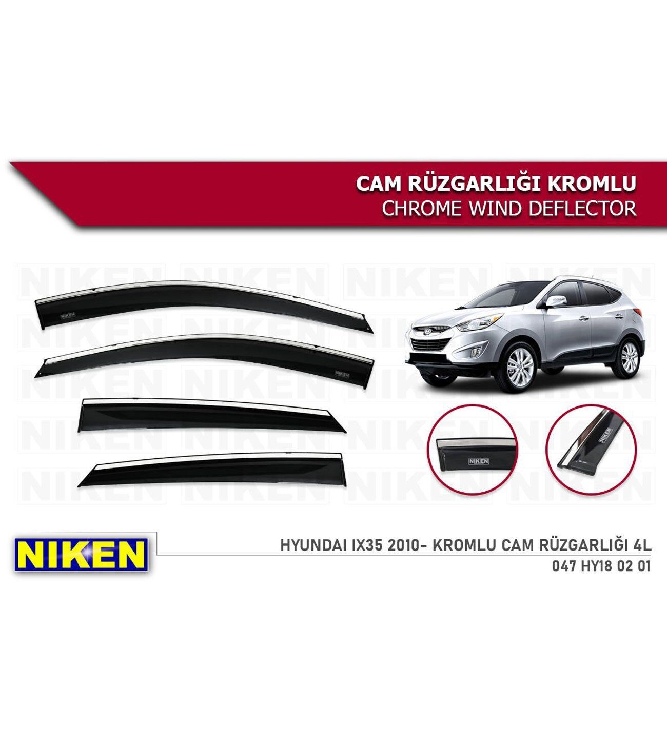 Hyundai ix35 Kromlu Cam Rüzgarlığı Niken 2010+ Sonrası